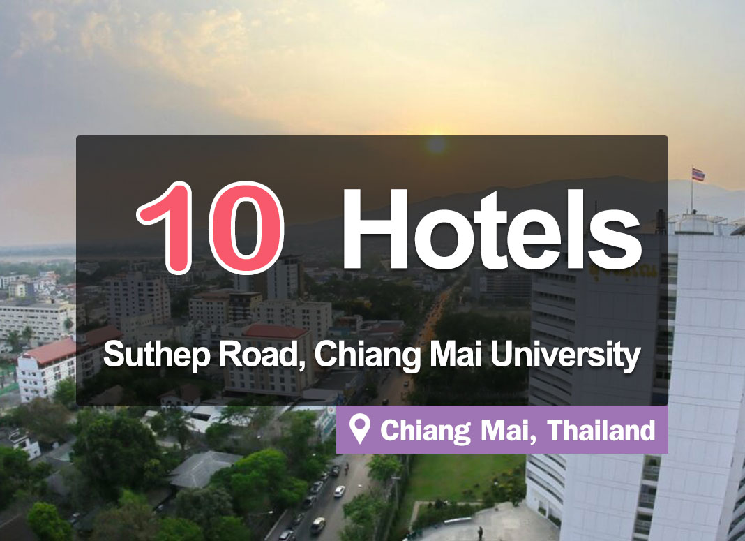The 10 Best Hotels on Suthep Road around Chiang Mai University