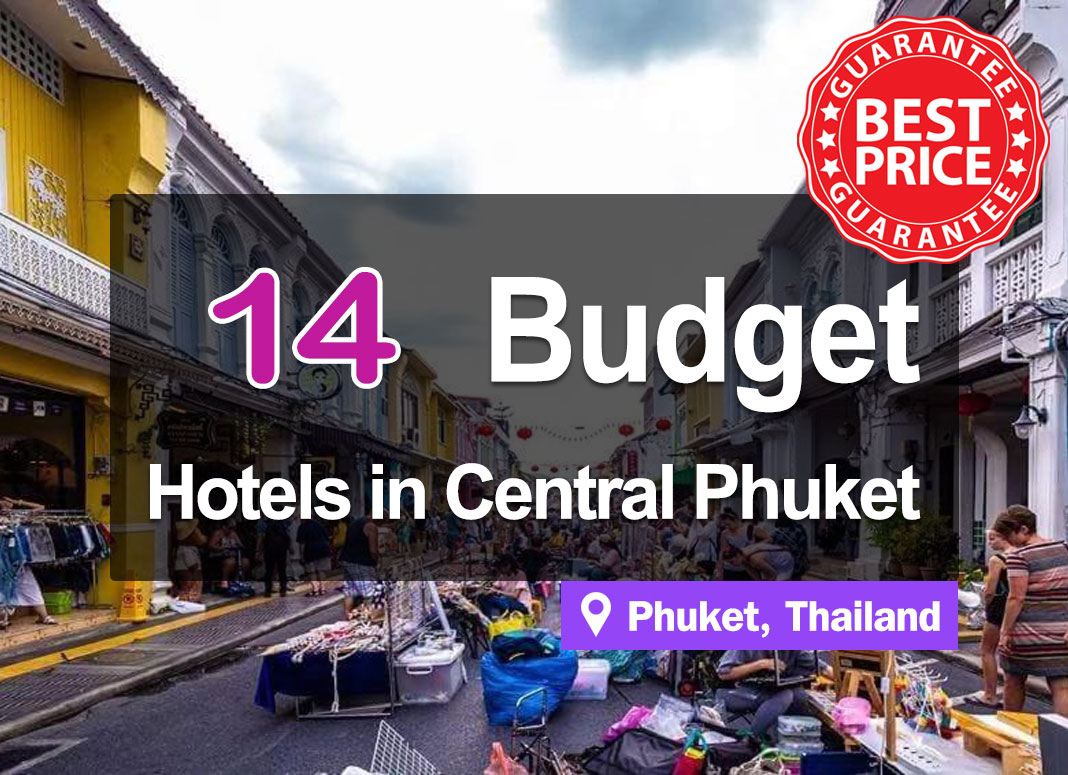 14 Best Cheap Hotels in Central Phuket