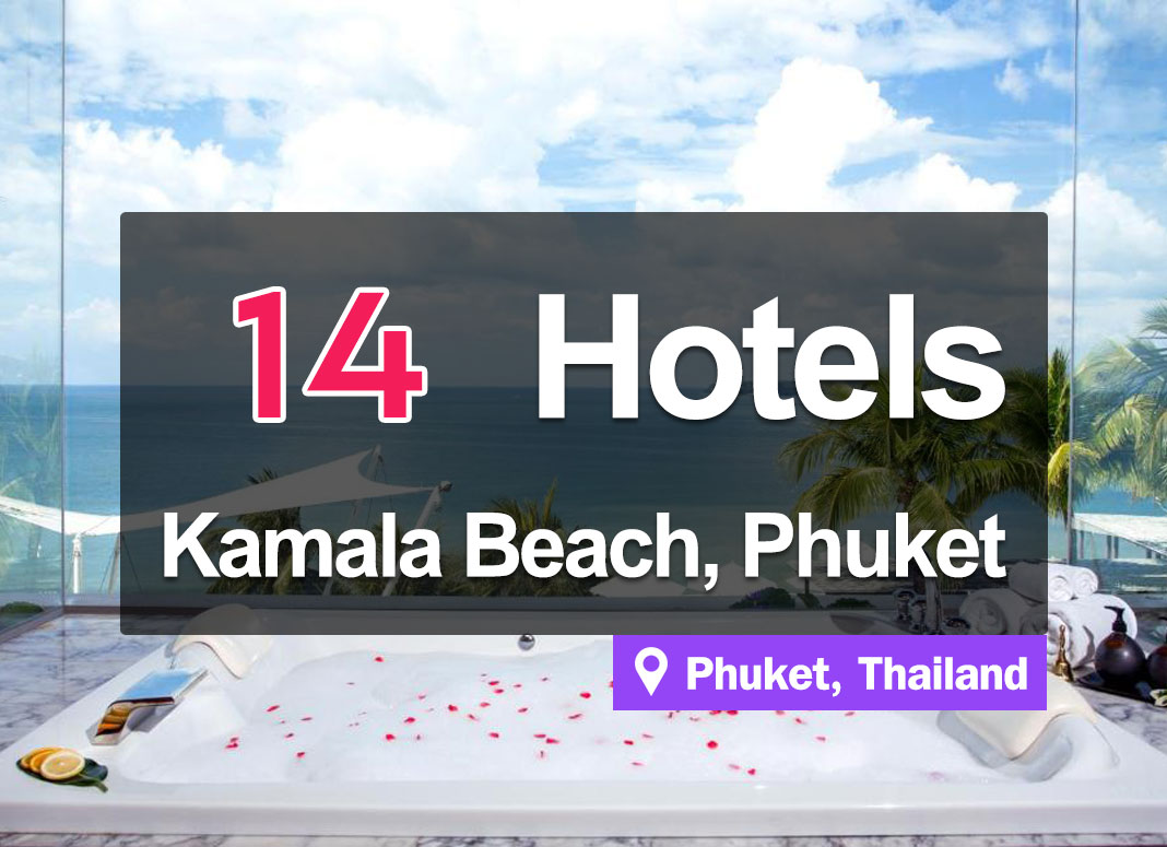 14 Beachfront Hotels at Kamala Beach, Phuket