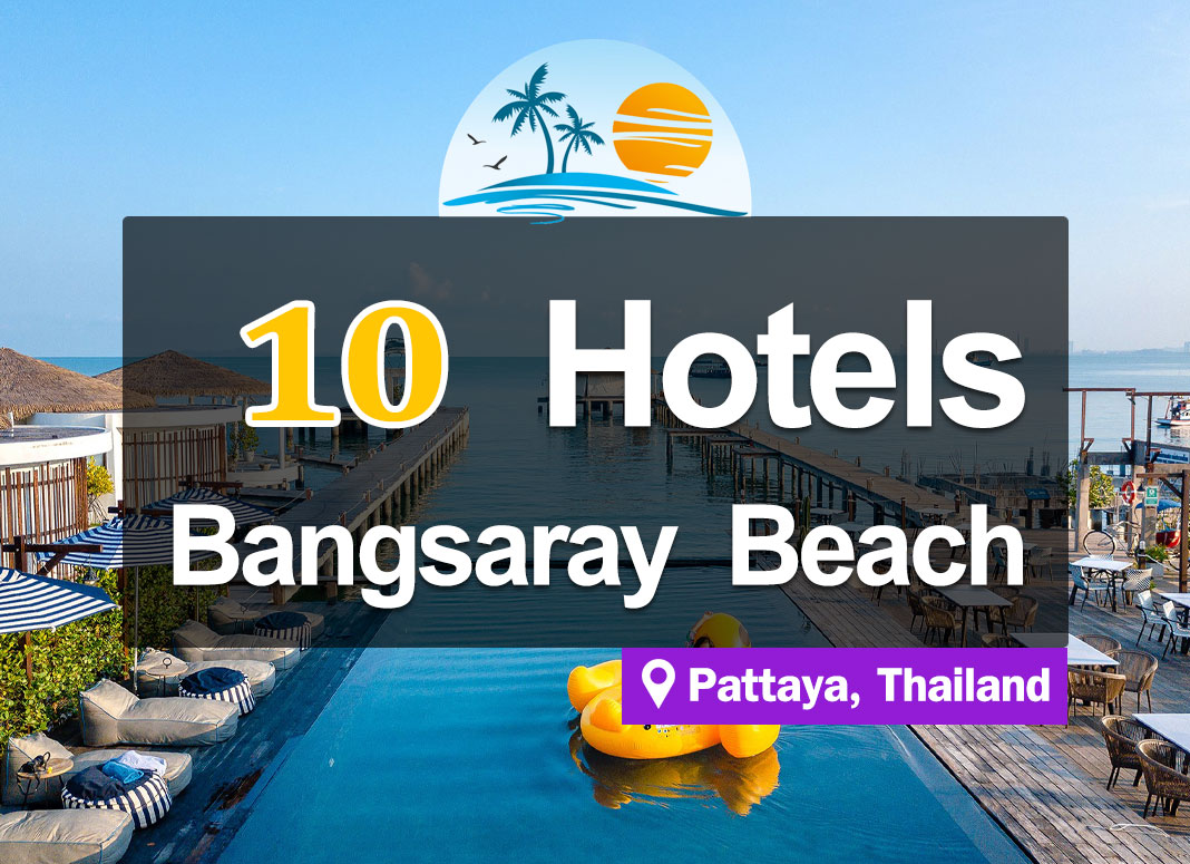 10 Hotel Accommodations on Bang Saray Beach, Pattaya. Next to the sea, beautiful views.