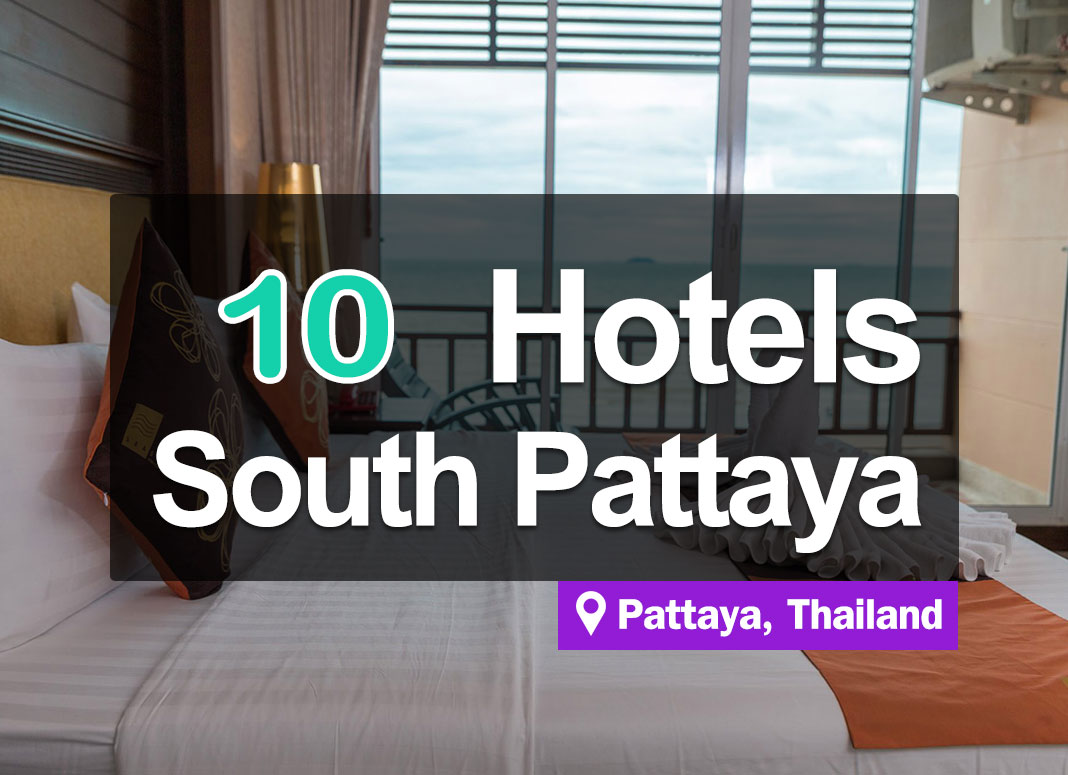 10 Hotel Accommodations in South Pattaya. Beautiful views, good value, nice to stay in.