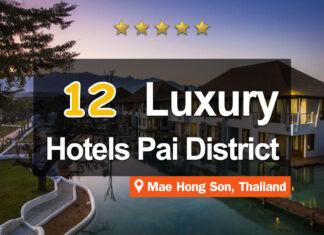 12 Hotel Accommodations in Pai. Romantic and luxurious, for stays with your loved ones.