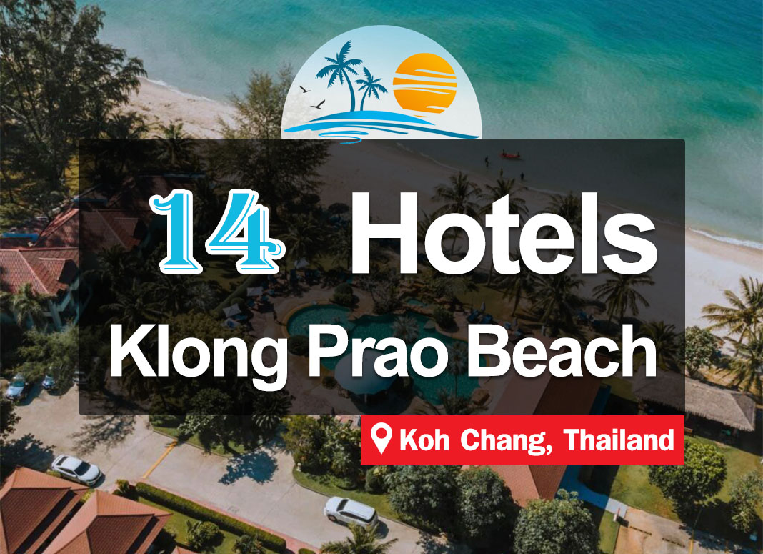 14 Hotel Accommodations at Klong Prao Beach, Koh Chang. Next to the sea, beautiful views, good atmosphere