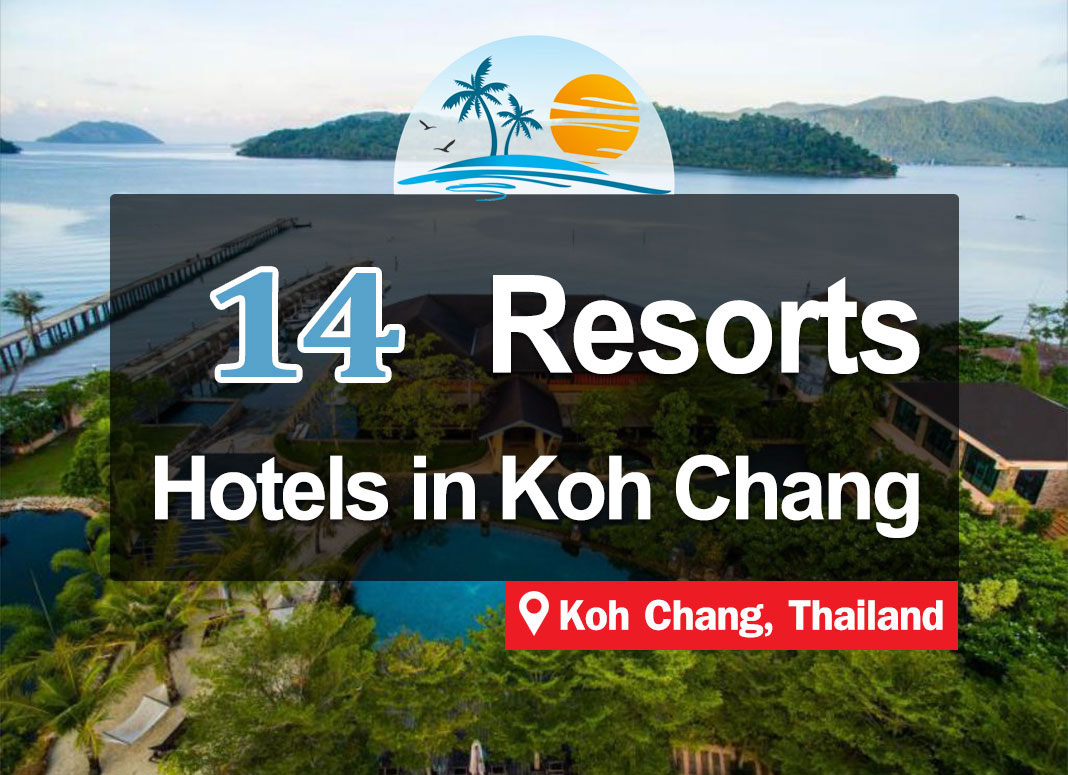 14 Resorts on Koh Chang. Close to the sea and beach, good atmosphere.