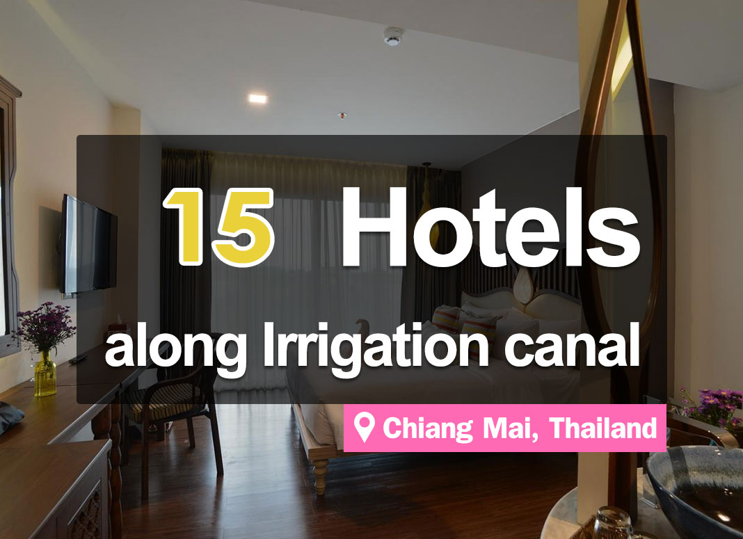 15 Hotel Accommodations along the Chonprathan Canal, Chiang Mai